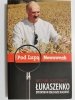 POD LUPĄ. ŁUKASZENKO DYKTATOR W KOŁCHOZIE BIAŁORUŚ 2007